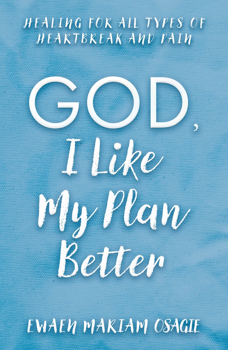 God, I Like My Plan Better